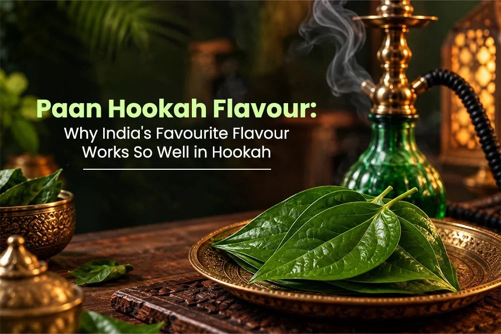 Why Paan Hookah Flavours Are a Popular Choice Among Hookah Lovers
